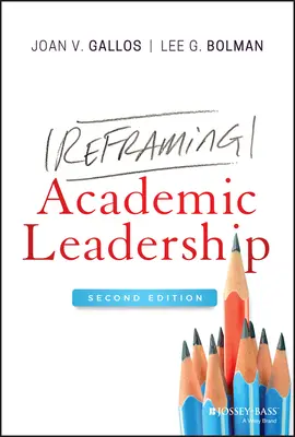 Recadrer le leadership académique - Reframing Academic Leadership