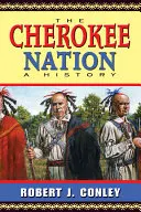 La nation cherokee : Une histoire - The Cherokee Nation: A History