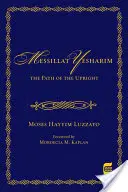 Mesillat Yesharim : Le chemin de la droiture (critique) - Mesillat Yesharim: The Path of the Upright (Critical)