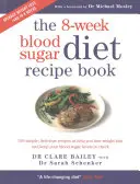 8-Week Blood Sugar Diet Recipe Book - Des repas simples et délicieux pour une perte de poids rapide et saine. - 8-Week Blood Sugar Diet Recipe Book - Simple delicious meals for fast, healthy weight loss