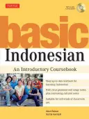 L'indonésien de base : Un manuel d'introduction (CD audio MP3 inclus) [Avec MP3] - Basic Indonesian: An Introductory Coursebook (MP3 Audio CD Included) [With MP3]