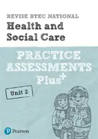 Pearson REVISE BTEC National Health and Social Care Practice Assessments Plus U2 - pour l'apprentissage à domicile, les évaluations de 2021 et les examens de 2022 - Pearson REVISE BTEC National Health and Social Care Practice Assessments Plus U2 - for home learning, 2021 assessments and 2022 exams