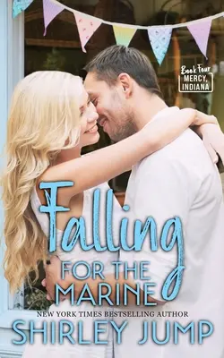 Tomber sous le charme d'un marine - Falling for the Marine