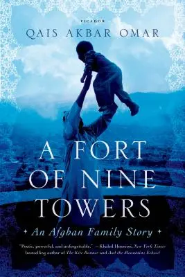 Un fort de neuf tours : L'histoire d'une famille afghane - A Fort of Nine Towers: An Afghan Family Story