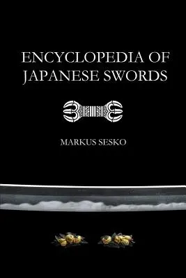 Encyclopédie des sabres japonais (Livre de poche) - Encyclopedia of Japanese Swords (Paperback)