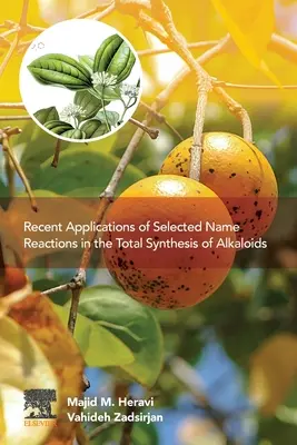 Applications récentes d'une sélection de réactions de nom dans la synthèse totale d'alcaloïdes - Recent Applications of Selected Name Reactions in the Total Synthesis of Alkaloids