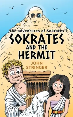 Sokrates et l'ermite : Les aventures de Sokrates - Sokrates and the hermit: The Adventures of Sokrates