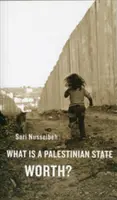 Que vaut un État palestinien ? - What Is a Palestinian State Worth?