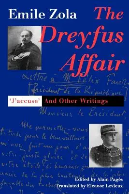 L'affaire Dreyfus : J`accuse et autres écrits - The Dreyfus Affair: J`accuse and Other Writings