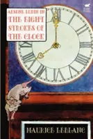 Arsène Lupin dans Les huit coups de l'horloge - Arsene Lupin in The Eight Strokes of the Clock