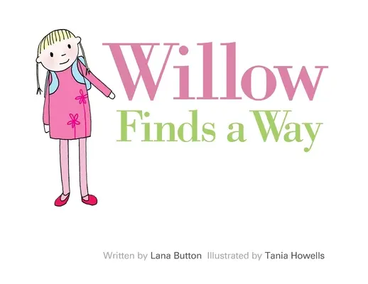 Le saule trouve son chemin - Willow Finds a Way