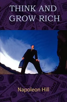 Pensez et devenez riche - Think and Grow Rich