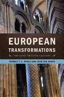 Transformations européennes : Le long douzième siècle - European Transformations: The Long Twelfth Century