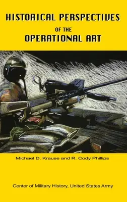 Perspectives historiques de l'art opérationnel - Historical Perspectives of the Operational Art