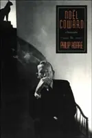 Noel Coward : Une biographie - Noel Coward: A Biography