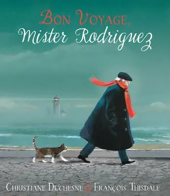 Bon voyage, Monsieur Rodriguez - Bon Voyage, Mister Rodriguez