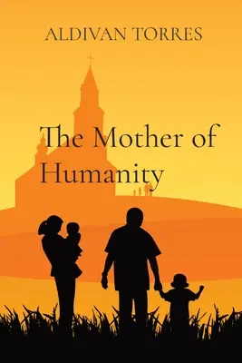 La mère de l'humanité - The Mother of Humanity