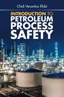 Introduction à la sécurité des procédés pétroliers - Introduction to Petroleum Process Safety