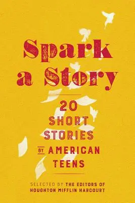 Spark a Story : Vingt nouvelles d'adolescents américains - Spark a Story: Twenty Short Stories by American Teens