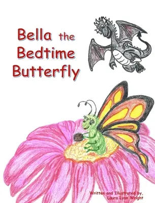 Bella, le papillon du soir - Bella the Bedtime Butterfly