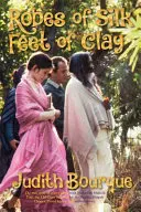 Robes de soie Pieds d'argile : L'histoire vraie d'une histoire d'amour avec Maharishi Mahesh Yogi, le gourou de MT des Beatles - Robes of Silk Feet of Clay: The True Story of a Love Affair with Maharishi Mahesh Yogi the Beatles TM Guru