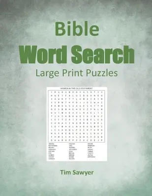 Recherche de mots dans la Bible : Puzzles en gros caractères - Bible Word Search: Large Print Puzzles