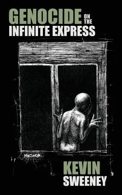 Génocide sur l'Infini Express - Genocide on the Infinite Express