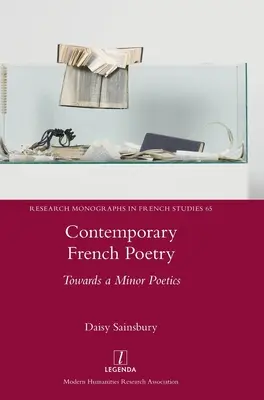 La poésie française contemporaine : Vers une poétique mineure - Contemporary French Poetry: Towards a Minor Poetics