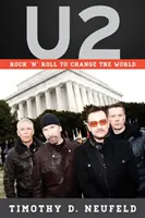 U2 : Rock 'n' Roll pour changer le monde - U2: Rock 'n' Roll to Change the World