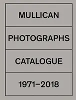 Matt Mullican : Photographies : Catalogue 1971-2018 - Matt Mullican: Photographs: Catalogue 1971-2018