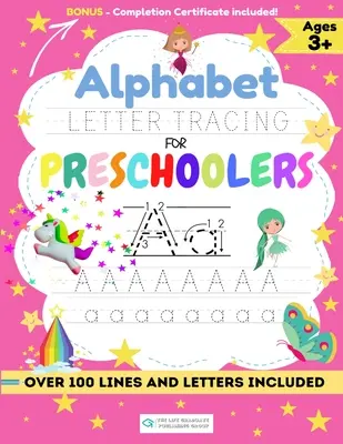 Alphabet Letter Tracing for Preschoolers (Traçage des lettres de l'alphabet pour les enfants d'âge préscolaire) : Un cahier d'exercices pour les enfants pour pratiquer le contrôle du stylo, le traçage des lignes, les formes de l'alphabet et plus encore ! - Alphabet Letter Tracing for Preschoolers: A Workbook For Kids to Practice Pen Control, Line Tracing, Shapes the Alphabet and More!