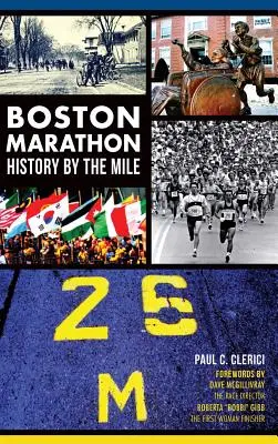 L'histoire du marathon de Boston au kilomètre - Boston Marathon History by the Mile