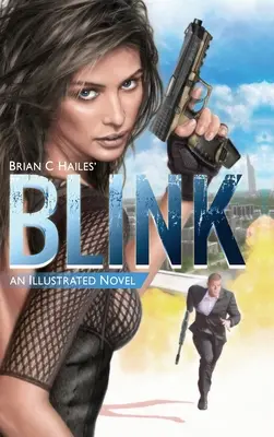 Blink : Un roman d'espionnage illustré - Blink: An Illustrated Spy Thriller Novel