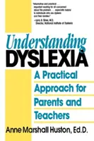 Comprendre la dyslexie : Une approche pratique pour les parents et les enseignants - Understanding Dyslexia: A Practical Approach for Parents and Teachers