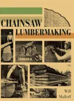 Fabrication de bois à la tronçonneuse - Chainsaw Lumbermaking