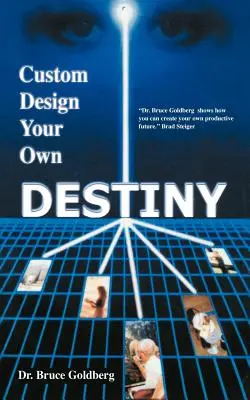 Concevez votre propre destin sur mesure - Custom Design Your Own Destiny