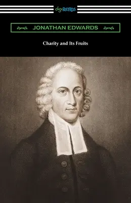 La charité et ses fruits - Charity and Its Fruits