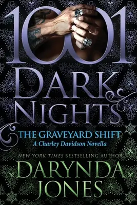 Le changement de cimetière : Un roman de Charley Davidson - The Graveyard Shift: A Charley Davidson Novella