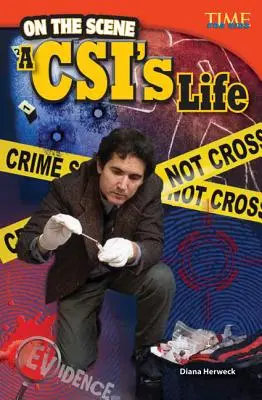 Sur la scène : La vie d'un expert en criminalistique - On the Scene: A CSI's Life