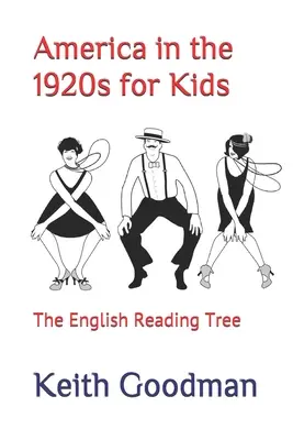 L'Amérique des années 1920 pour les enfants : l'arbre à lire anglais - America in the 1920s for Kids: The English Reading Tree