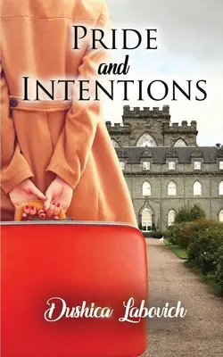 Fierté et intentions - Pride and Intentions