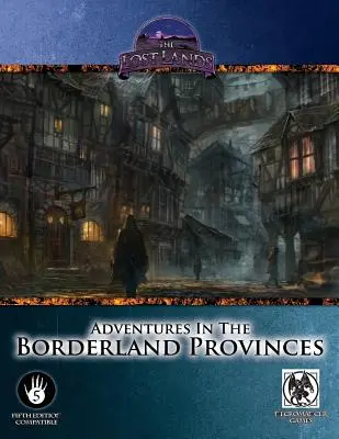 Aventures dans les provinces frontalières - 5e édition - Adventures in the Borderland Provinces - 5th Edition