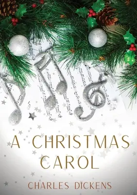 A Christmas Carol : A Christmas Carol in Prose, Being a Ghost-Story of Christmas, une nouvelle de 1843 par Charles Dickens - A Christmas Carol: A Christmas Carol in Prose, Being a Ghost-Story of Christmas, a 1843 novella by Charles Dickens