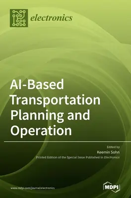 Planification et exploitation des transports basées sur l'IA - AI-Based Transportation Planning and Operation