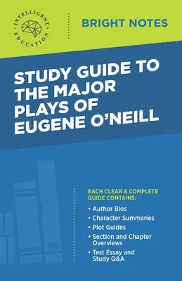 Guide d'étude des principales pièces d'Eugene O'Neill - Study Guide to The Major Plays of Eugene O'Neill