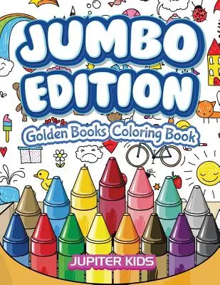 Édition Jumbo : Livre de coloriage Golden Books - Jumbo Edition: Golden Books Coloring Book