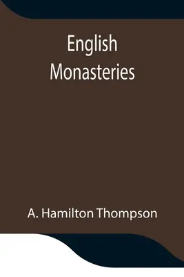 Les monastères anglais - English Monasteries