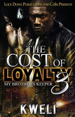 Le coût de la loyauté 3 : Le gardien de mon frère - The Cost of Loyalty 3: My Brother's Keeper