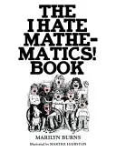 Le livre I Hate Mathematics ! Livre - The I Hate Mathematics! Book