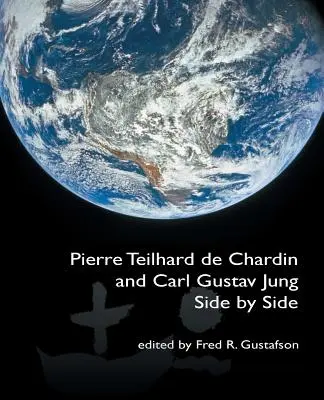 Pierre Teilhard de Chardin et Carl Gustav Jung : Côte à côte [The Fisher King Review Volume 4] - Pierre Teilhard de Chardin and Carl Gustav Jung: Side by Side [The Fisher King Review Volume 4]